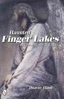 Kísértetjárta Finger Lakes - Haunted Finger Lakes