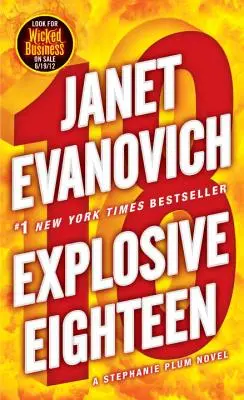 Robbanékony tizennyolc: A Stephanie Plum Novel - Explosive Eighteen: A Stephanie Plum Novel