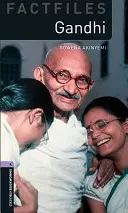 Oxford Bookworms Factfiles: Gandhi: Level 4: 1400-Word Vocabulary