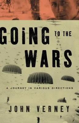 Út a háborúkba: Utazás különböző irányokba - Going to the Wars: A Journey in Various Directions