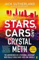 Csillagok, autók és kristályos metamfetamin - Stars, Cars and Crystal Meth