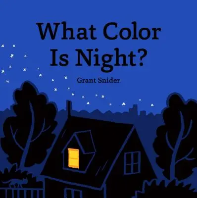 Milyen színű az éjszaka? - What Color Is Night?