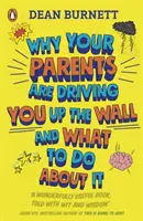 Miért kergetnek a szüleid a falba, és mit tehetsz ellene - A KÖNYV, amit MINDEN TIZENÉVESNEK OLVASNIA KELL - Why Your Parents Are Driving You Up the Wall and What To Do About It - THE BOOK EVERY TEENAGER NEEDS TO READ