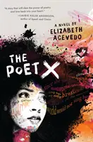 Poet X - A CILIP CARNEGIE MEDAL 2019 NYERTESE - Poet X - WINNER OF THE CILIP CARNEGIE MEDAL 2019