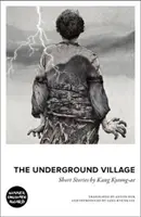 Underground Village - Povídky Kang Kyeong-ae - Underground Village - Short Stories by Kang Kyeong-ae
