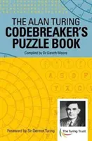 Alan Turing kódfejtő rejtvénykönyve - Alan Turing Codebreaker's Puzzle Book