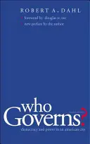 Ki kormányoz? Demokrácia és hatalom az amerikai városban - Who Governs?: Democracy and Power in the American City