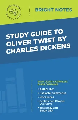 Tanulmányi útmutató Charles Dickens Twist Olivérjéhez - Study Guide to Oliver Twist by Charles Dickens