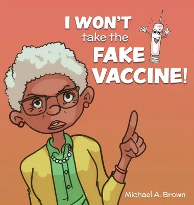 Nem veszem be a hamis oltást! - I Won't Take the Fake Vaccine!