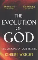 Isten evolúciója - Hitünk eredete - Evolution Of God - The origins of our beliefs