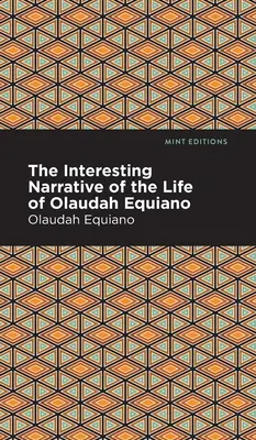 Olaudah Equiano életének érdekes elbeszélése - The Interesting Narrative of the Life of Olaudah Equiano