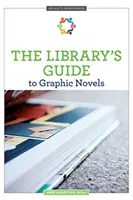 A könyvtár útmutatója a képregényekhez - The Library's Guide to Graphic Novels