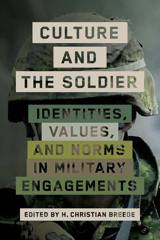 A kultúra és a katona: Identitások, értékek és normák a katonai szerepvállalásban - Culture and the Soldier: Identities, Values, and Norms in Military Engagements