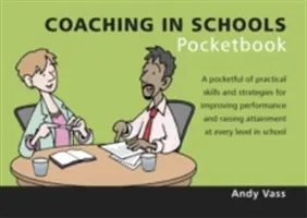 Coaching in Schools Pocketbook - Coaching in Schools Pocketbook - Coaching in Schools Pocketbook - Coaching in Schools Pocketbook - Coaching in Schools Pocketbook