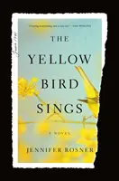 A sárga madár énekel - regény - Yellow Bird Sings - A Novel