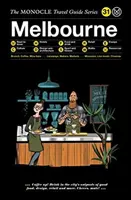 The Monocle Travel Guide to Melbourne: A Monocle Travel Guide sorozat - The Monocle Travel Guide to Melbourne: The Monocle Travel Guide Series