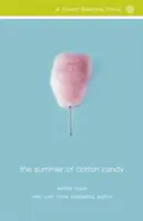 A vattacukor nyara - The Summer of Cotton Candy