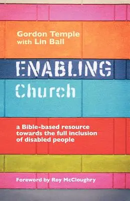 Enabling Church - Biblián alapuló segédanyag a fogyatékos emberek teljes befogadásához - Enabling Church - A Bible-Based Resource Towards the Full Inclusion of Disabled People