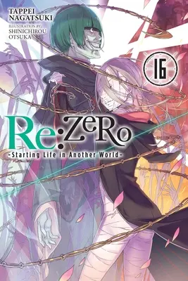 RE: (könnyű regény): Zero -Starting Life in Another World-, Vol. 16 (Light Novel) - RE: Zero -Starting Life in Another World-, Vol. 16 (Light Novel)