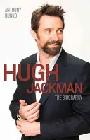 Hugh Jackman: Az életrajz - Hugh Jackman: The Biography