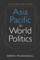 Ázsia és a csendes-óceáni térség a világpolitikában - Asia Pacific in World Politics