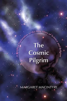 A kozmikus zarándok - The Cosmic Pilgrim