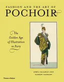 A divat és a pochoir művészete - Az illusztráció aranykora Párizsban - Fashion and the Art of Pochoir - The Golden Age of Illustration in Paris