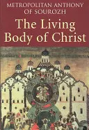 Krisztus élő teste - The Living Body of Christ