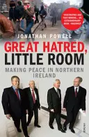 Nagy gyűlölet, kis tér - Béketeremtés Észak-Írországban - Great Hatred, Little Room - Making Peace in Northern Ireland