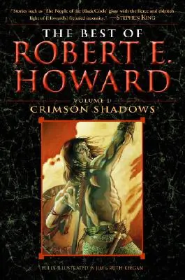 Robert E. Howard legjobbjai 1. kötet: 1. kötet: Bíbor árnyak - The Best of Robert E. Howard Volume 1: Volume 1: Crimson Shadows