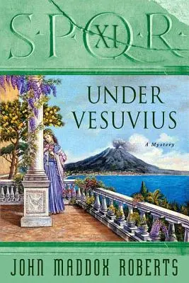 Spqr XI: A Vezúv alatt: A rejtély - Spqr XI: Under Vesuvius: A Mystery