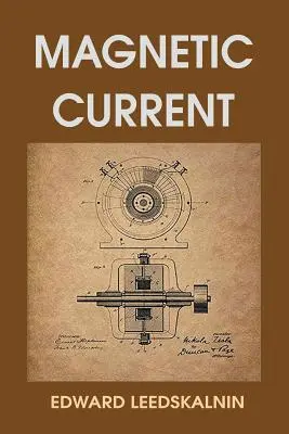 Mágneses áram - Magnetic Current