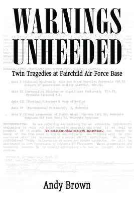 Figyelmen kívül hagyott figyelmeztetések: Twin Tragedies at Fairchild Air Force Base (Kettős tragédia a Fairchild légibázison) - Warnings Unheeded: Twin Tragedies at Fairchild Air Force Base