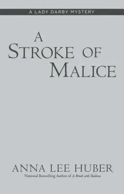 A Stroke of Malice