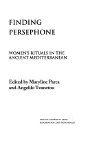 Finding Persephone: Női rituálék az ókori mediterrán térségben - Finding Persephone: Women's Rituals in the Ancient Mediterranean