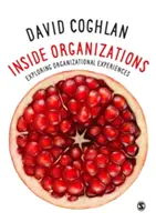 Inside Organizations: Exploring Organizational Experiences