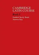 Cambridge Latin Course 1 Student Study Book Válaszkulcs - Cambridge Latin Course 1 Student Study Book Answer Key