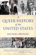 Az Egyesült Államok queer története - A Queer History of the United States