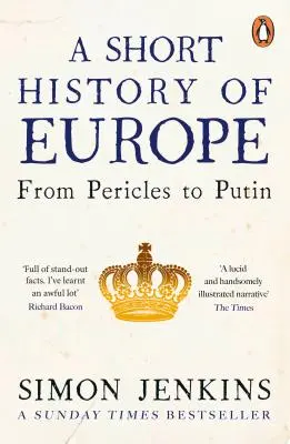 Európa rövid története - Periklésztől Putyinig - Short History of Europe - From Pericles to Putin