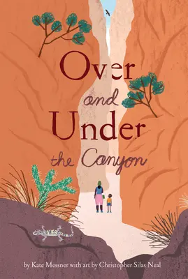 A kanyon felett és alatt - Over and Under the Canyon