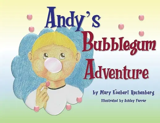 Andy rágógumi kalandja - Andy's Bubblegum Adventure