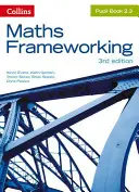 Maths Frameworking -- Pupil Book 2.3 [Harmadik kiadás] - Maths Frameworking -- Pupil Book 2.3 [Third Edition]