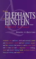 Az elefántoktól Einsteinig . . .: Válaszok a kérdésekre - From Elephants to Einstein . . .: Answers to Questions