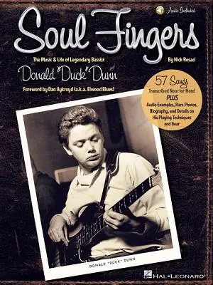 Soul Fingers: Donald Duck„ Dunn” Dunn” - Soul Fingers: The Music & Life of Legendary Bassist Donald Duck