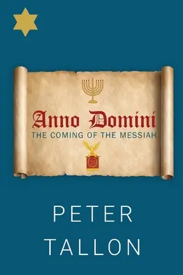 Anno Domini - A Messiás eljövetele - Anno Domini - The Coming Of The Messiah