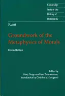 Kant: Kant: Az erkölcs metafizikájának alapjai - Kant: Groundwork of the Metaphysics of Morals