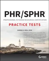 Phr és Sphr Professional in Human Resources Certification Complete Practice Tests: 2018 Exams (Phr és Sphr Professional in Human Resources Certification Complete Practice Tests: 2018 Exams) - Phr and Sphr Professional in Human Resources Certification Complete Practice Tests: 2018 Exams