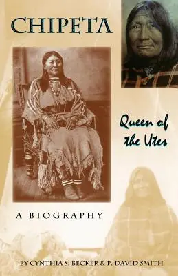 Chipeta - az utak királynője - Chipeta -- Queen of the Utes