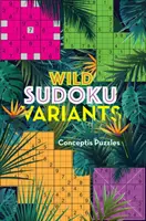 Vad Sudoku-változatok - Wild Sudoku Variants