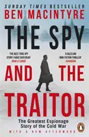 A kém és az áruló - A hidegháború legnagyobb kémtörténete - Spy and the Traitor - The Greatest Espionage Story of the Cold War